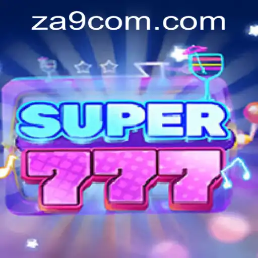 Super777: Descubra o Fascinante Mundo do Jogo com ZA9